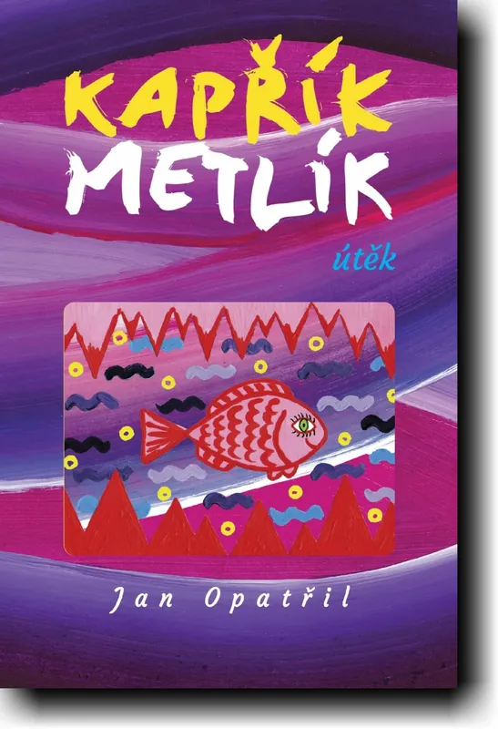 Kapřík Metlík útěk Objednat Nyní